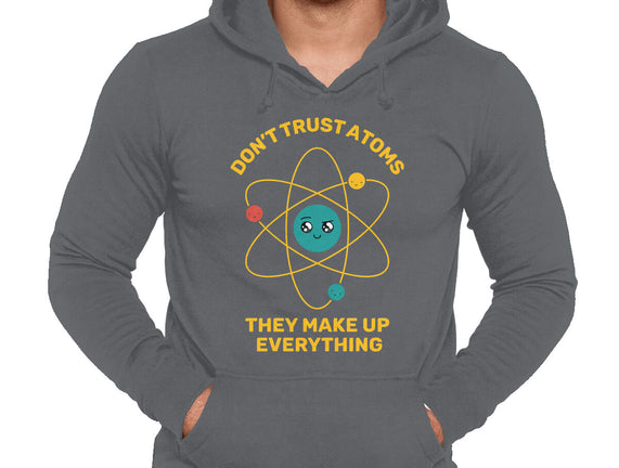 Don't Trust Atoms