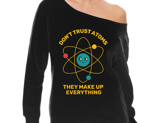 Don't Trust Atoms