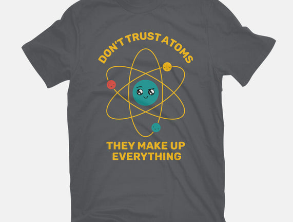 Don't Trust Atoms