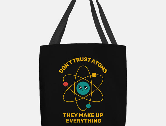 Don't Trust Atoms