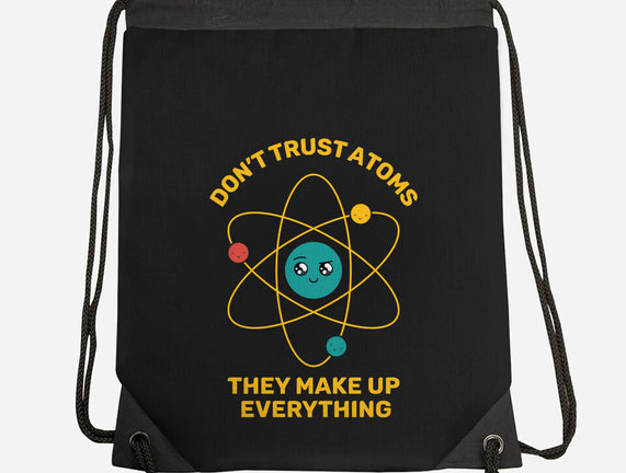 Don't Trust Atoms