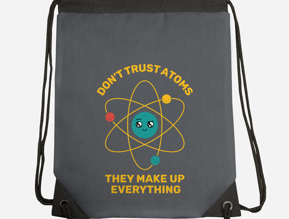 Don't Trust Atoms