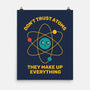 Don't Trust Atoms-None-Matte-Poster-danielmorris1993