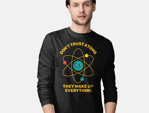 Don't Trust Atoms