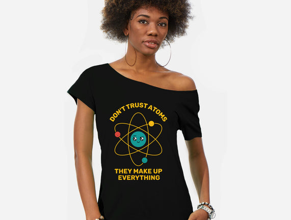 Don't Trust Atoms