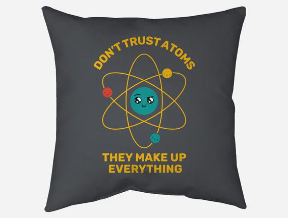 Don't Trust Atoms