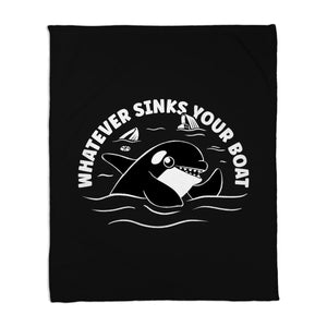 Whatever Sinks Your Boat