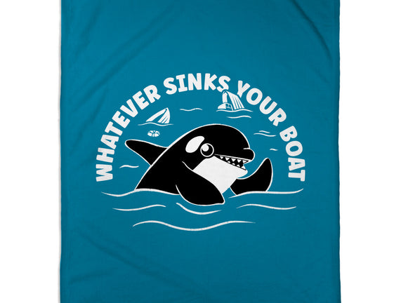 Whatever Sinks Your Boat