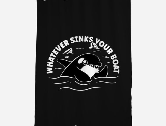 Whatever Sinks Your Boat