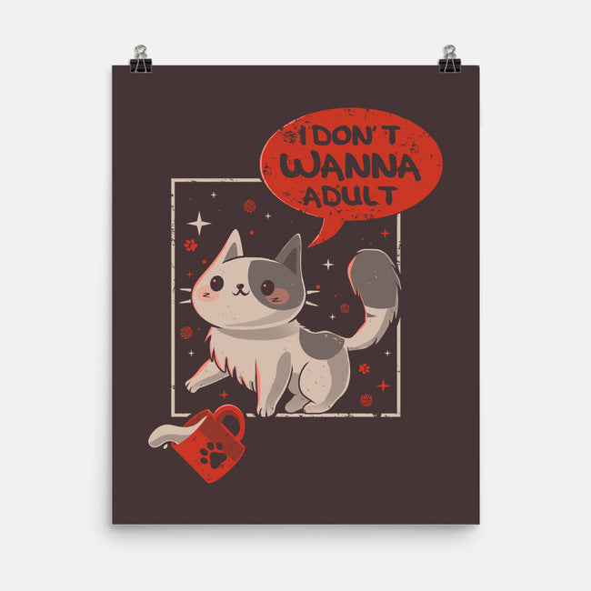 I Don't Wanna Adult-None-Matte-Poster-erion_designs