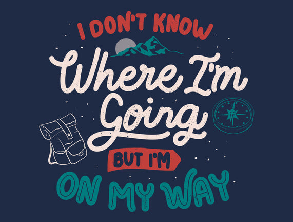 I Don’t Know Where I'm Going