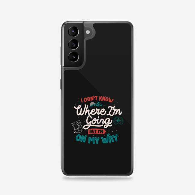 I Don’t Know Where I'm Going-Samsung-Snap-Phone Case-tobefonseca