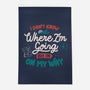 I Don’t Know Where I'm Going-None-Outdoor-Rug-tobefonseca