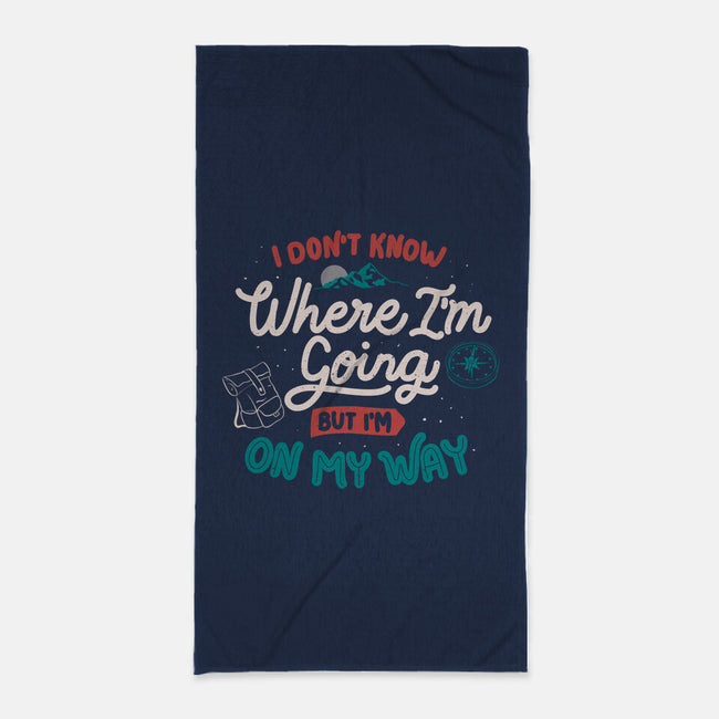 I Don’t Know Where I'm Going-None-Beach-Towel-tobefonseca