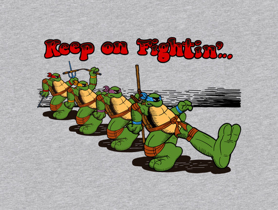 Keep On Fightin