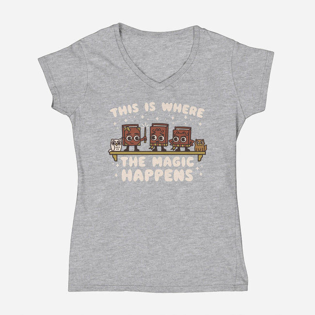 Where The Magic Happens-Womens-V-Neck-Tee-Weird & Punderful