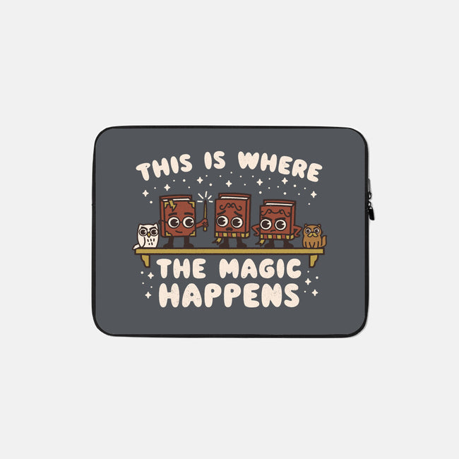 Where The Magic Happens-None-Zippered-Laptop Sleeve-Weird & Punderful