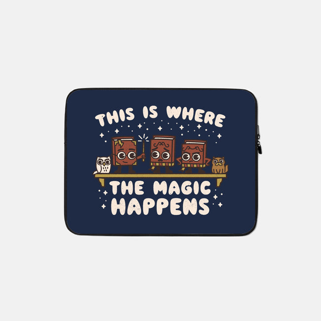 Where The Magic Happens-None-Zippered-Laptop Sleeve-Weird & Punderful