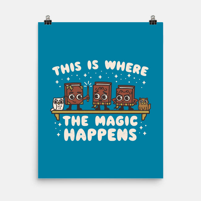 Where The Magic Happens-None-Matte-Poster-Weird & Punderful