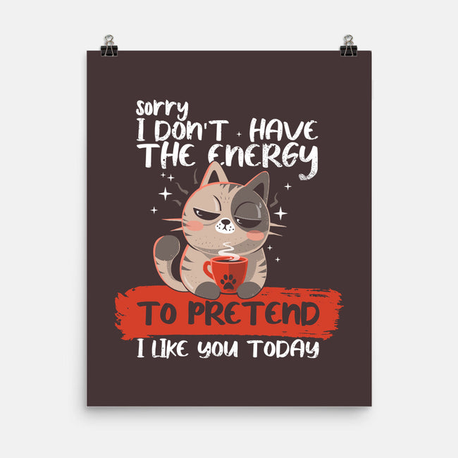 No Energy To Pretend-None-Matte-Poster-erion_designs