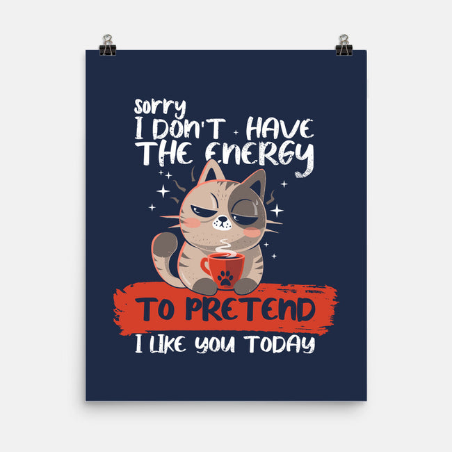 No Energy To Pretend-None-Matte-Poster-erion_designs