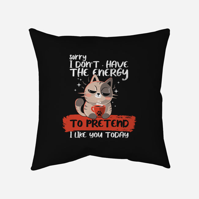No Energy To Pretend-None-Removable Cover-Throw Pillow-erion_designs