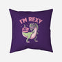 I'm Rexy-None-Non-Removable Cover w Insert-Throw Pillow-tobefonseca