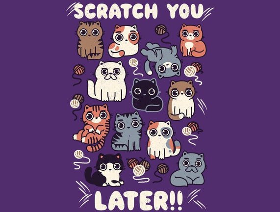 Scratch You Later