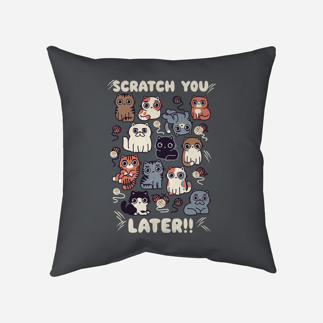 Scratch You Later-None-Non-Removable Cover w Insert-Throw Pillow-Weird & Punderful