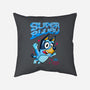 Super Bluey-None-Removable Cover-Throw Pillow-spoilerinc