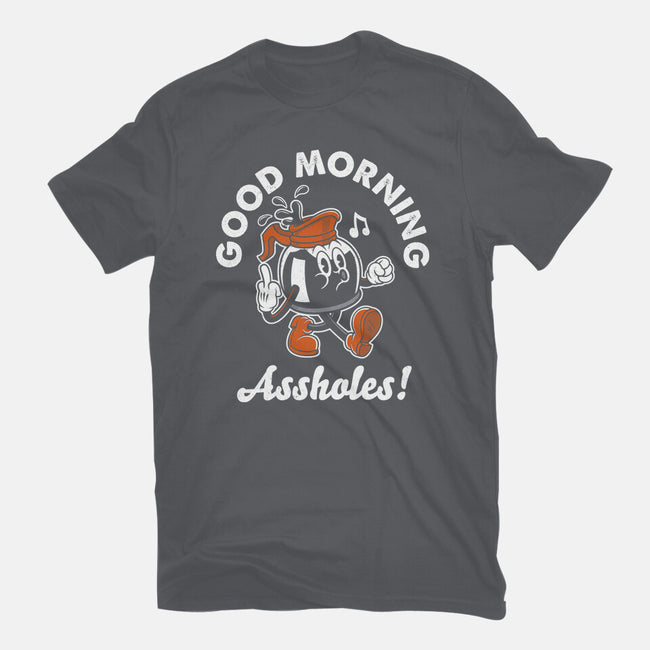 Good Morning Ahole-Unisex-Basic-Tee-Nemons