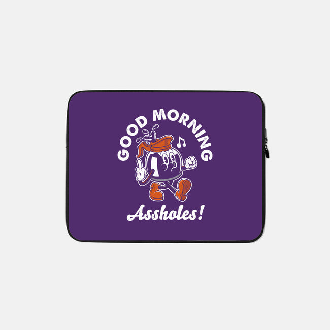 Good Morning Ahole-None-Zippered-Laptop Sleeve-Nemons