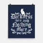 Darkness There-None-Matte-Poster-Nemons