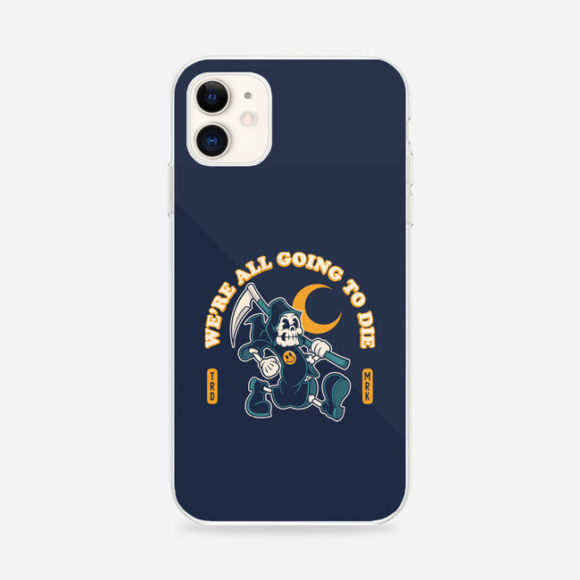 We're All Going To Die-iPhone-Snap-Phone Case-Nemons
