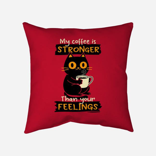 Stronger Than Your Feelings-None-Non-Removable Cover w Insert-Throw Pillow-Xentee