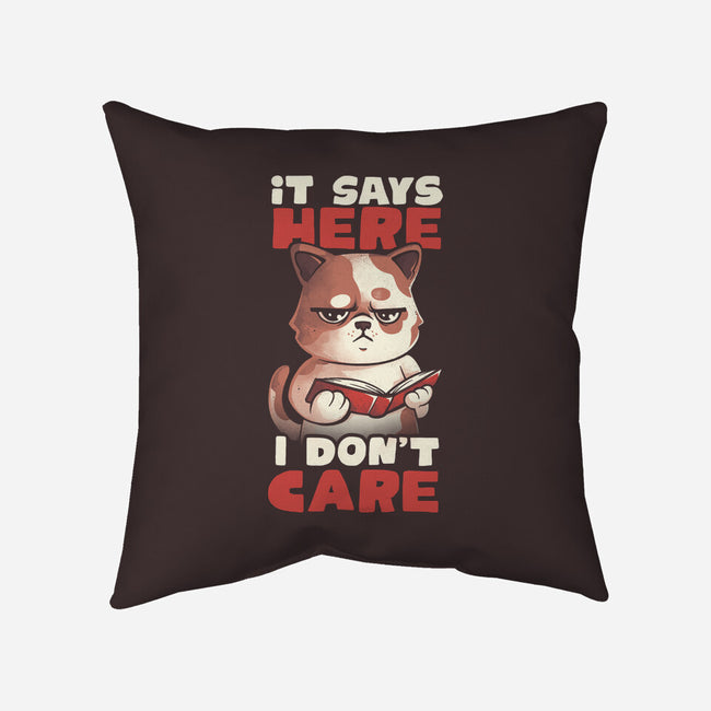 It Says Here I Don't Care-None-Removable Cover w Insert-Throw Pillow-eduely