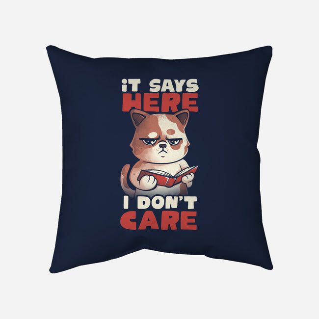 It Says Here I Don't Care-None-Removable Cover w Insert-Throw Pillow-eduely