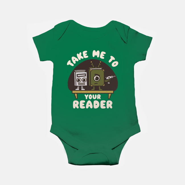 Take Me To Your Reader-Baby-Basic-Onesie-Weird & Punderful