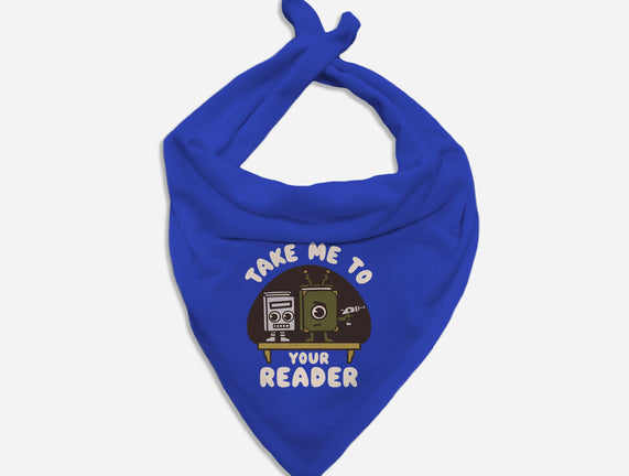 Take Me To Your Reader