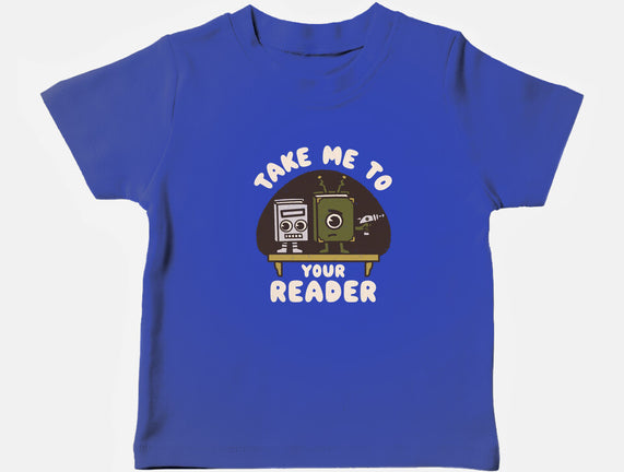 Take Me To Your Reader