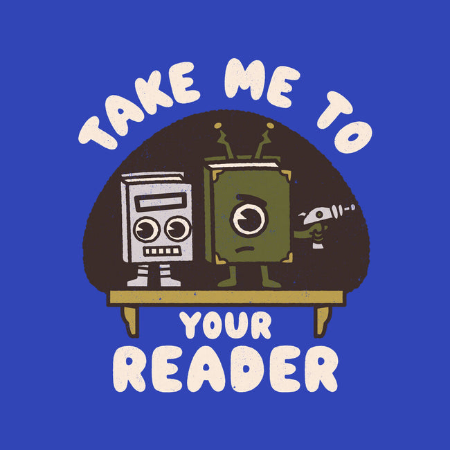 Take Me To Your Reader-Unisex-Basic-Tank-Weird & Punderful