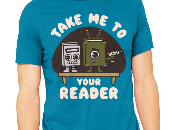 Take Me To Your Reader