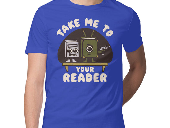 Take Me To Your Reader