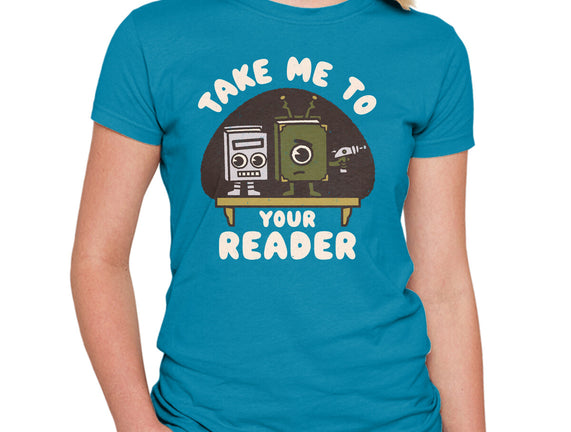 Take Me To Your Reader