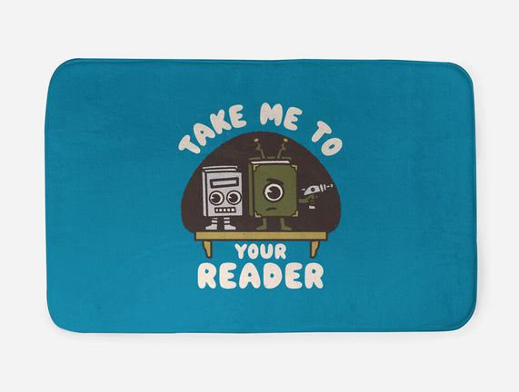 Take Me To Your Reader