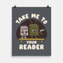 Take Me To Your Reader-None-Matte-Poster-Weird & Punderful