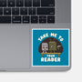 Take Me To Your Reader-None-Glossy-Sticker-Weird & Punderful