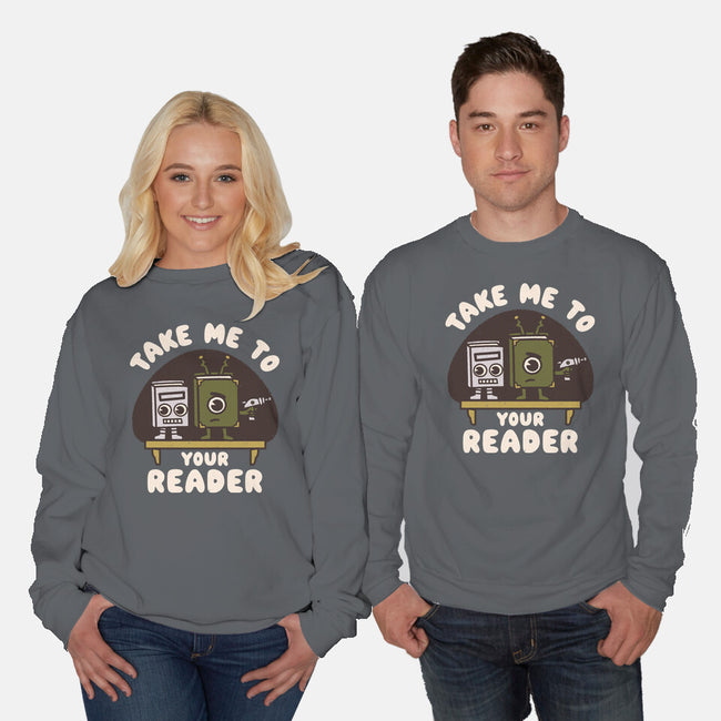 Take Me To Your Reader-Unisex-Crew Neck-Sweatshirt-Weird & Punderful
