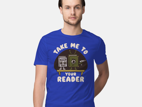 Take Me To Your Reader