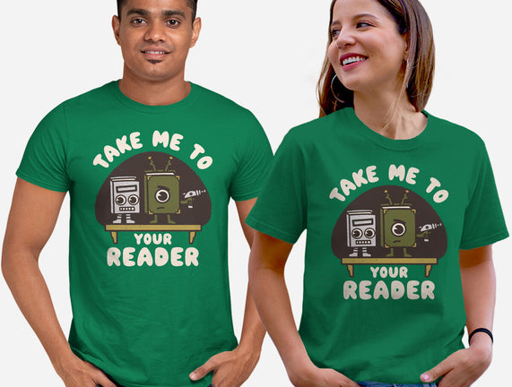 Take Me To Your Reader